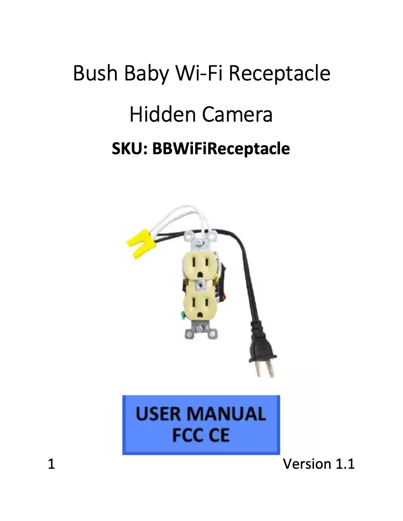 Page n°1 - Manuel utilisateur Bush Baby Wi-Fi Receptacle Hidden Camera