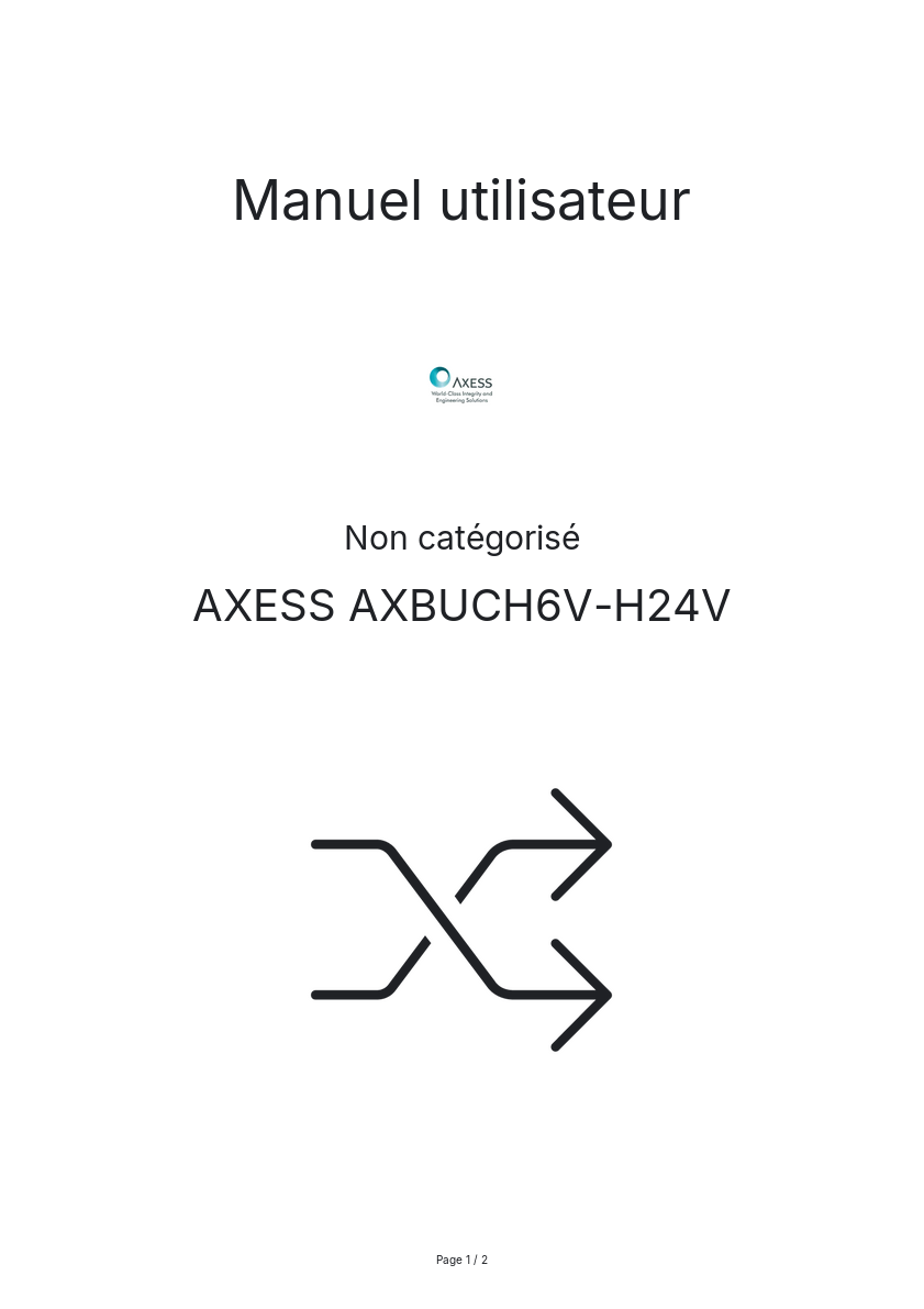 Page n°1 - Manuel utilisateur AXESS AXBUCH6V-H24V