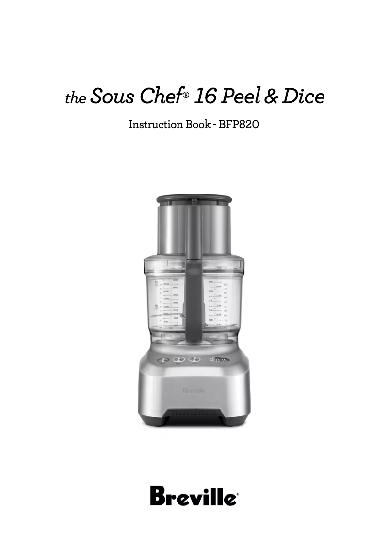Page 1 de la notice Manuel utilisateur Breville the Sous Chef 16 Peel & Dice BFP820