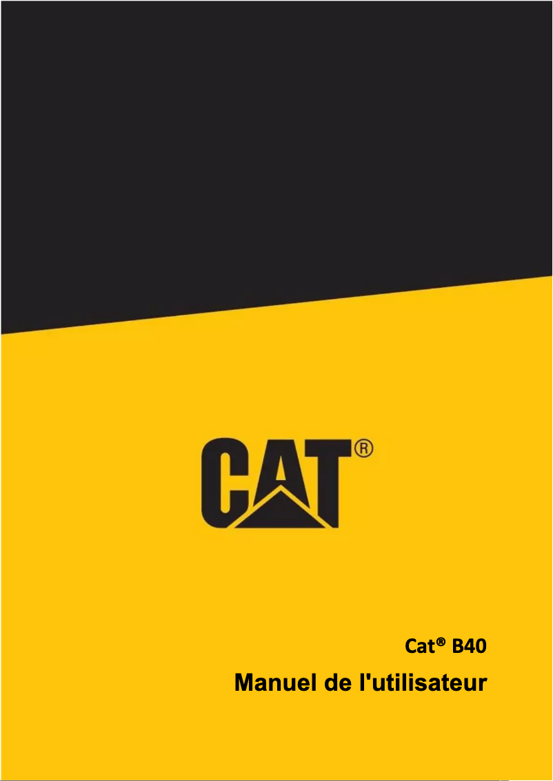 Page 1 de la notice Manuel utilisateur CAT B40