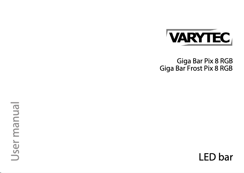 Page n°1 - Manuel utilisateur Varytec Giga Bar Frost Pix 8 RGB