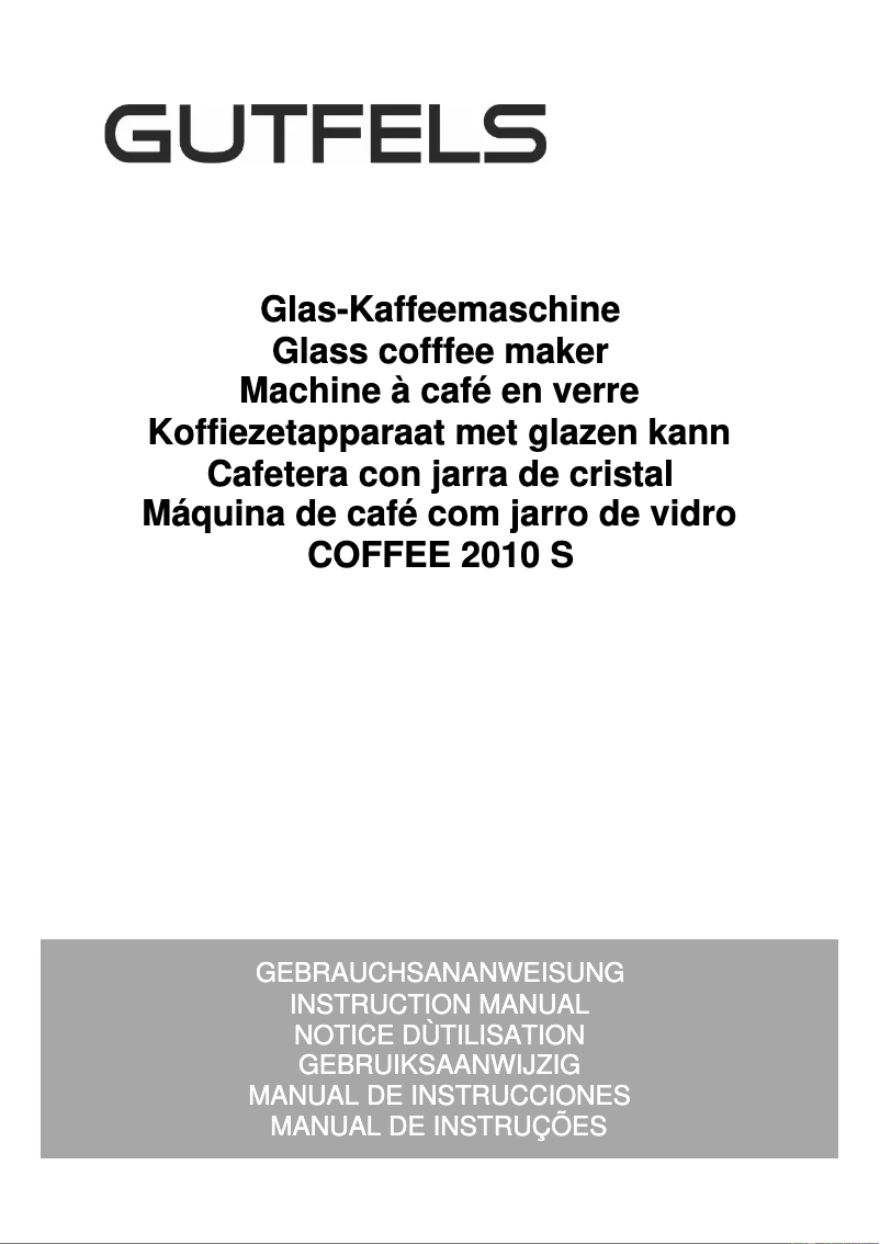 Page n°1 - Manuel utilisateur GUTFELS COFFEE 2010 S