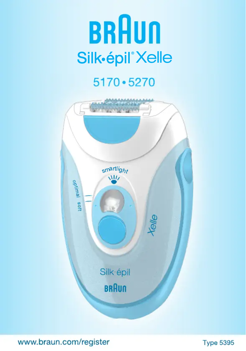 Page n°1 - Manuel utilisateur Braun Silk-epil Xelle 5170