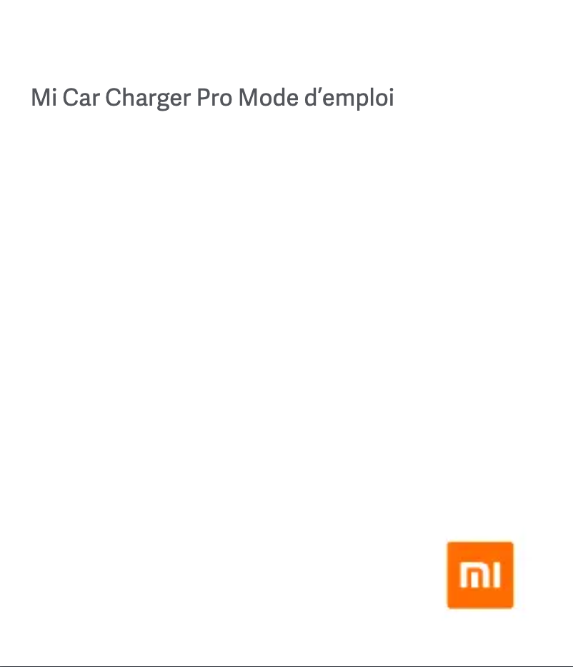 Image de la première page du manuel de l'appareil Mi Car Charger Pro