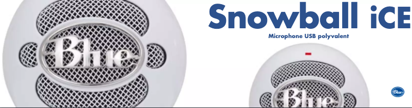 Page 1 de la notice Manuel utilisateur Blue Microphones Snowball iCE