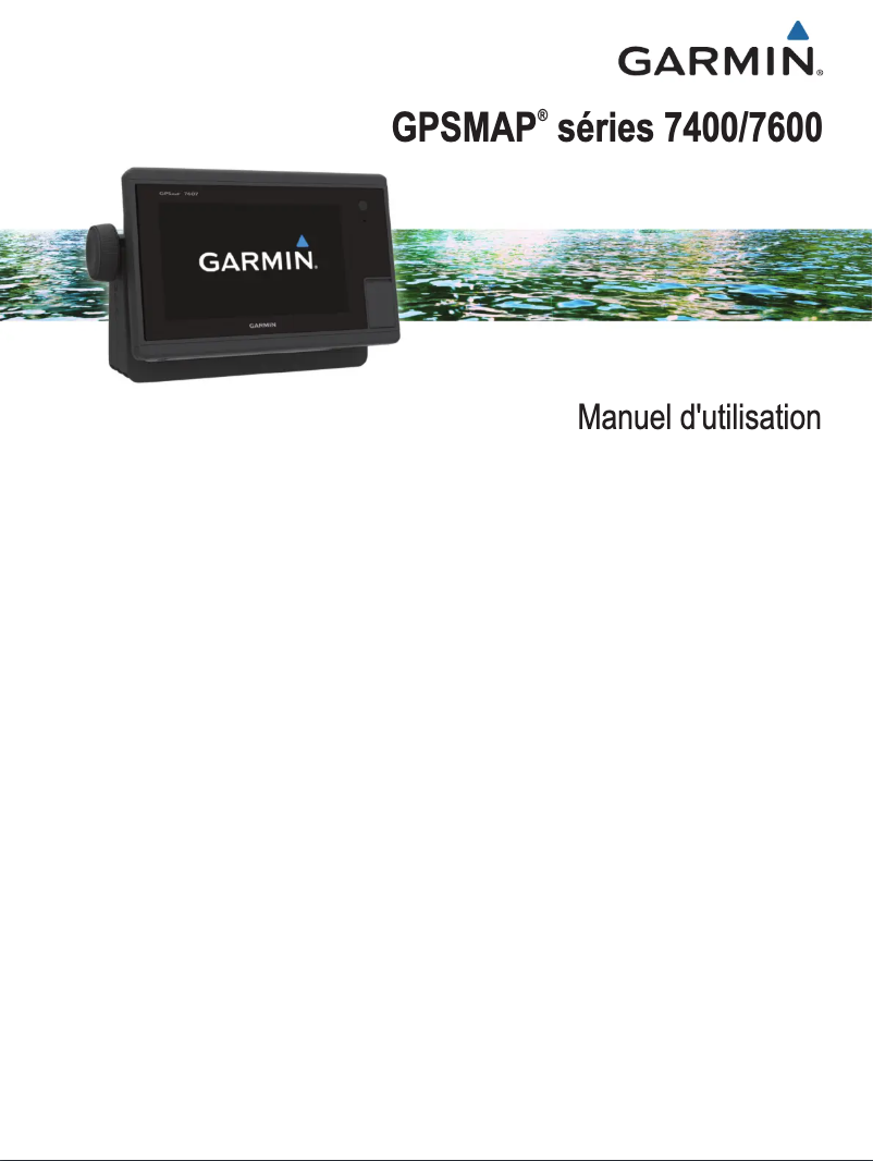 Page 1 de la notice Manuel utilisateur Garmin GPSMAP 7600