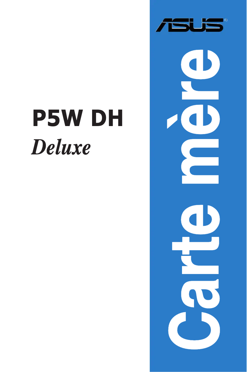 Page 1 de la notice Manuel utilisateur Asus P5W DH Deluxe