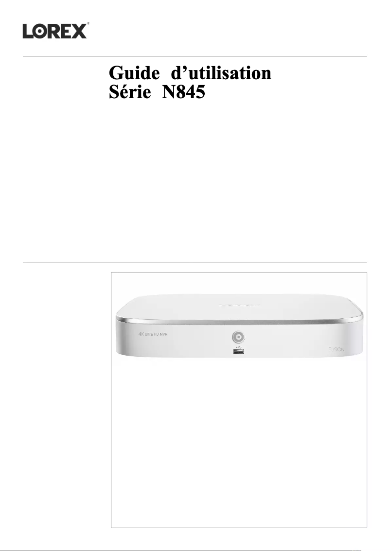 Page n°1 - Manuel utilisateur Lorex N845A62-F