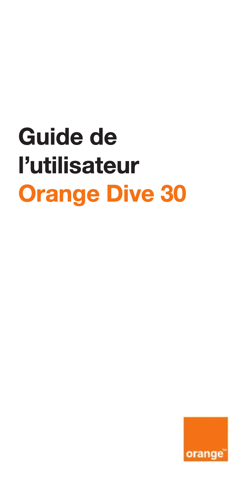 Page n°1 - Manuel utilisateur Orange Dive 30
