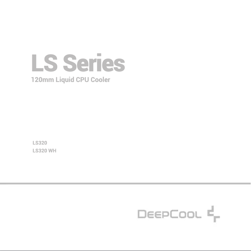 Page 1 de la notice Manuel utilisateur DeepCool LS320