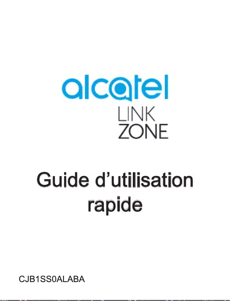 Page 1 de la notice Manuel utilisateur Alcatel Link Zone Cat4