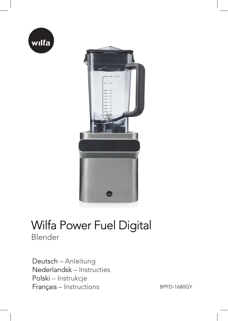 Page n°1 - Manuel utilisateur Wilfa Power Fuel Digital BPFD-1680GY