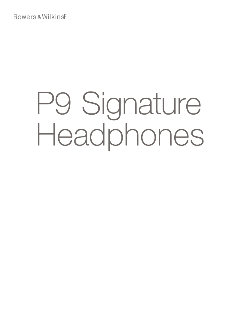 Page 1 de la notice Manuel utilisateur Bowers & Wilkins P9 Signature