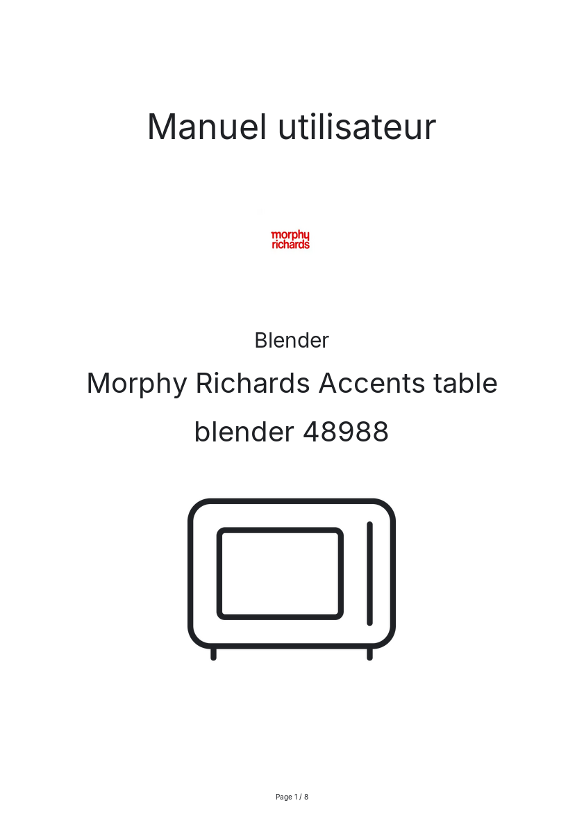 Page n°1 - Manuel utilisateur Morphy Richards Accents table blender 48988