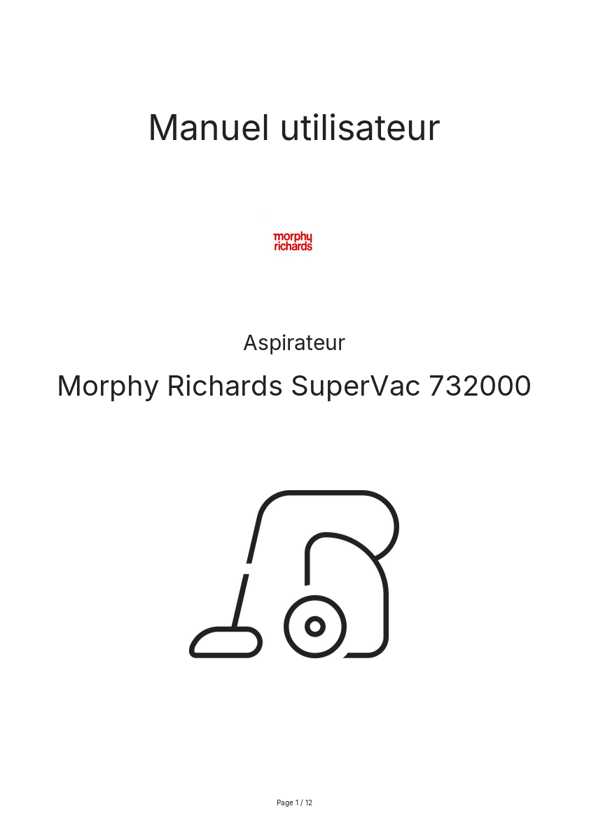 Page n°1 - Manuel utilisateur Morphy Richards SuperVac 732000