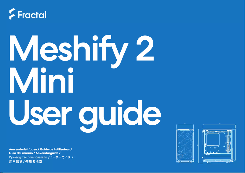 Page 1 de la notice Manuel utilisateur Fractal Design Meshify 2 Mini