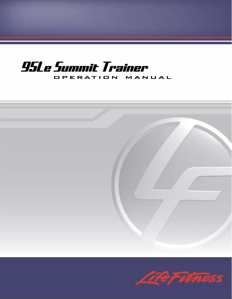 Page n°1 - Manuel utilisateur Life Fitness 95Le Summit Trainer