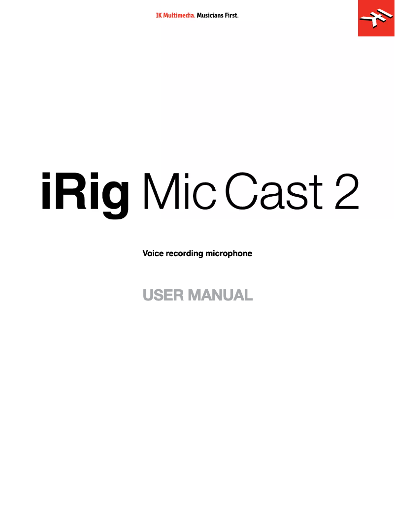 Page 1 de la notice Manuel utilisateur IK Multimedia Mic Cast 2