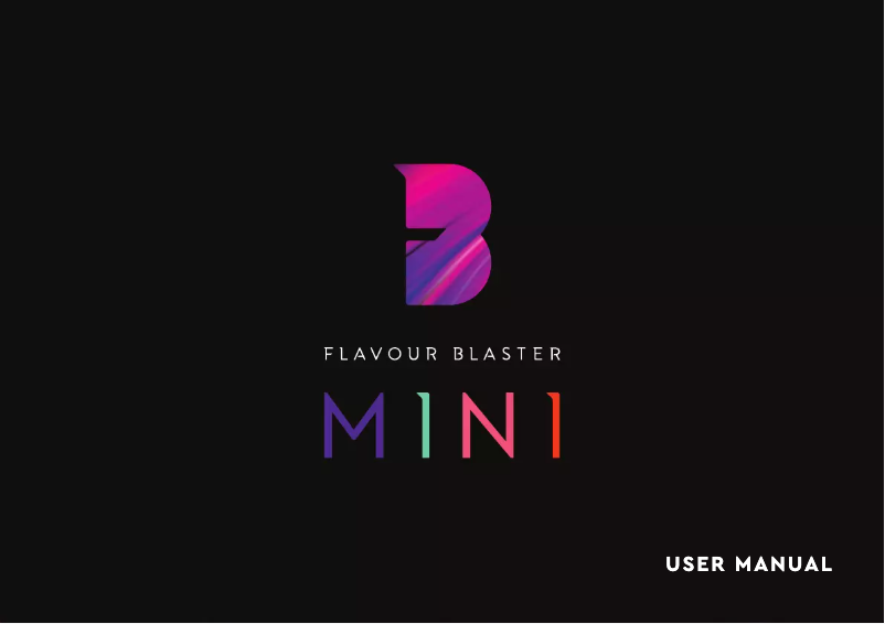 Page 1 de la notice Manuel utilisateur Flavour Blaster Mini