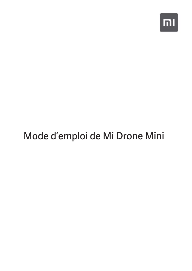 Page 1 de la notice Manuel utilisateur Xiaomi Mi Drone Mini
