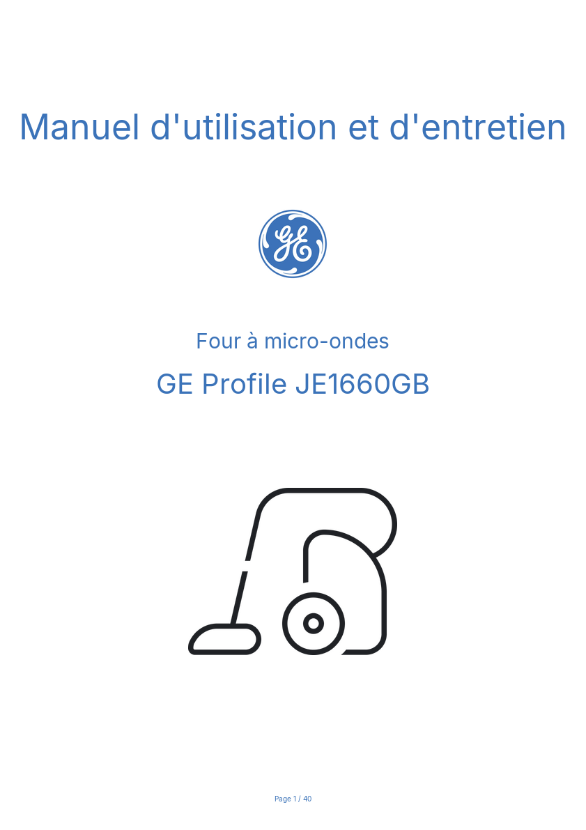 Page n°1 - Manuel d'utilisation et d'entretien GE Profile JE1660GB