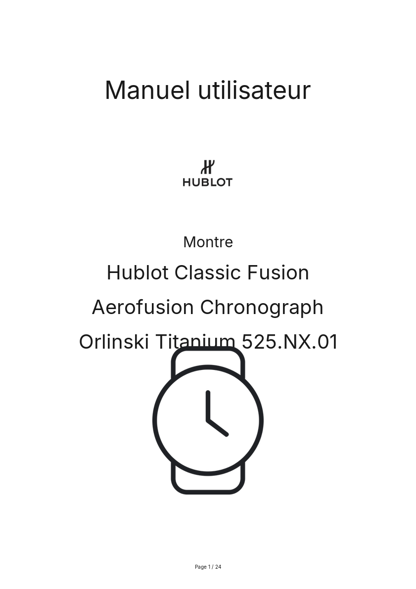 Page n°1 - Manuel utilisateur Hublot Classic Fusion Aerofusion Chronograph Orlinski Titanium 525.NX.01