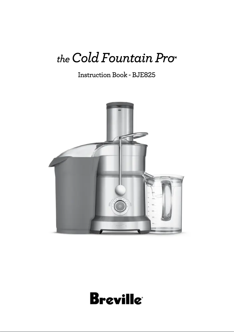 Page n°1 - Manuel utilisateur Breville the Juice Fountain Cold BJE830