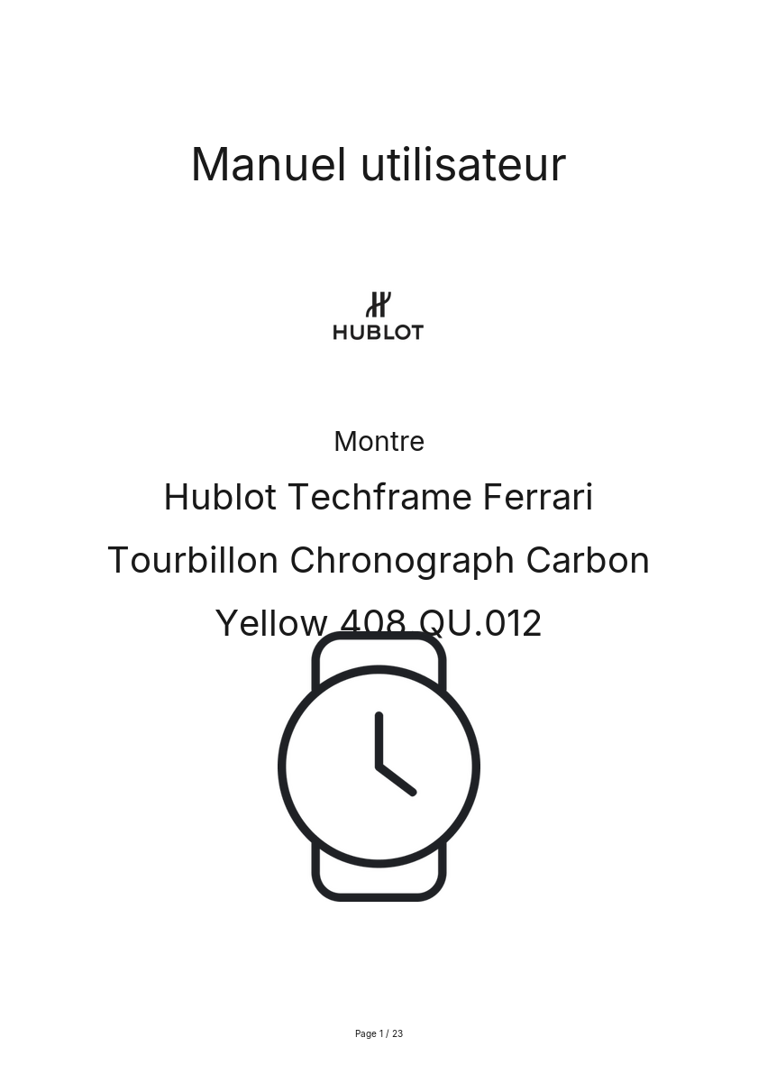 Page n°1 - Manuel utilisateur Hublot Techframe Ferrari Tourbillon Chronograph Carbon Yellow 408.QU.012