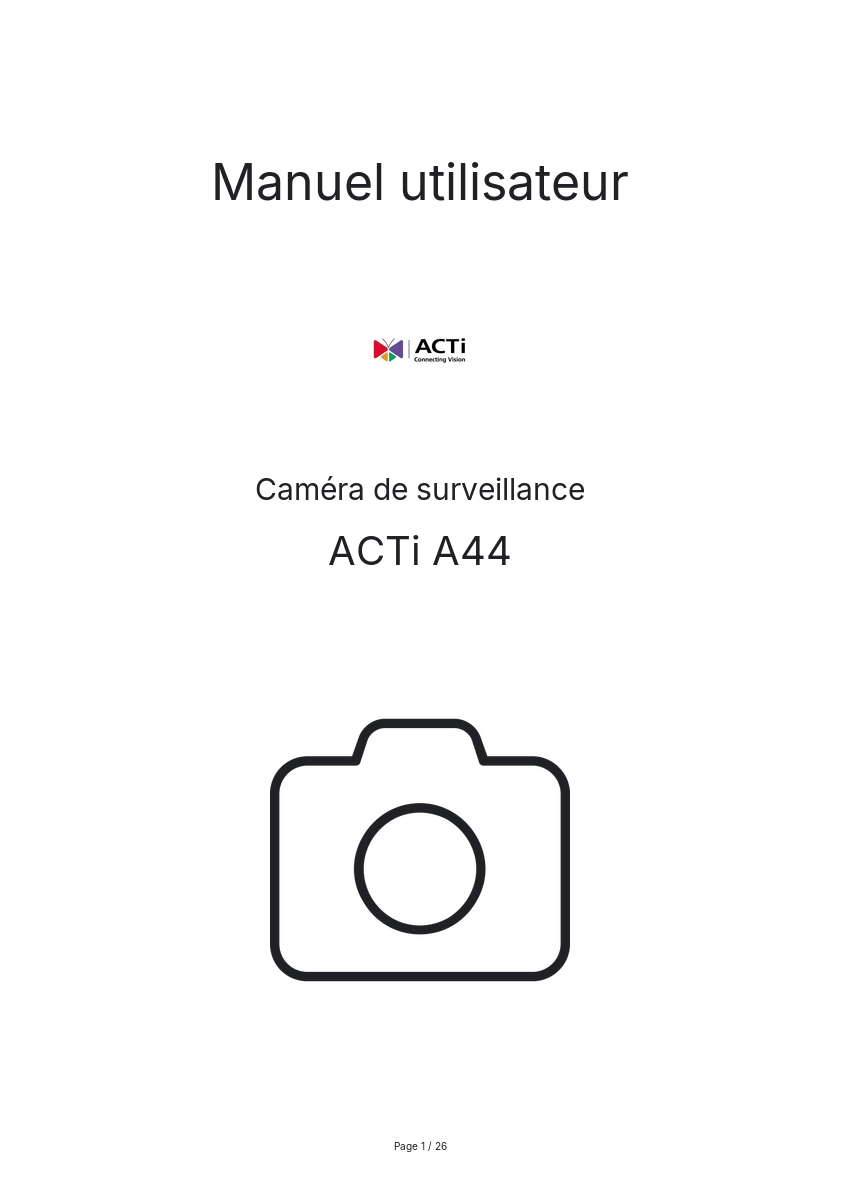 Page n°1 - Manuel utilisateur ACTi A44