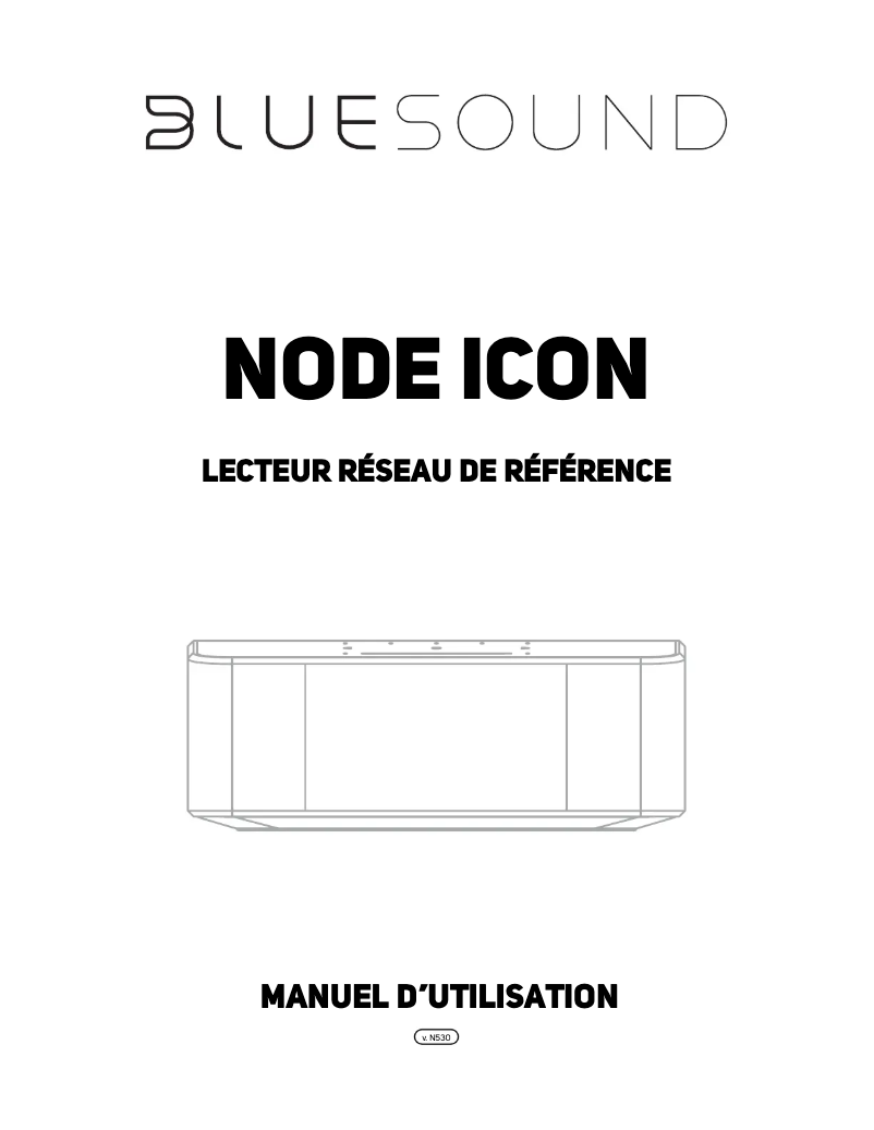 Page 1 de la notice Guide de démarrage rapide Bluesound NODE ICON
