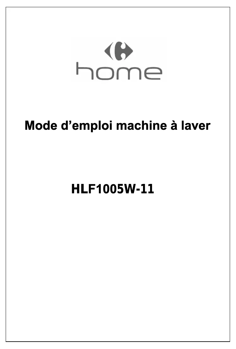 Page n°1 - Manuel utilisateur Carrefour Home HLF1005W11