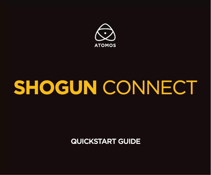 Page n°1 - Guide de démarrage rapide Atomos Shogun Connect