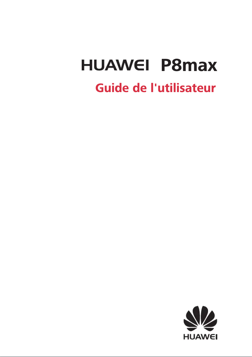Page n°1 - Manuel utilisateur Huawei P8 Max