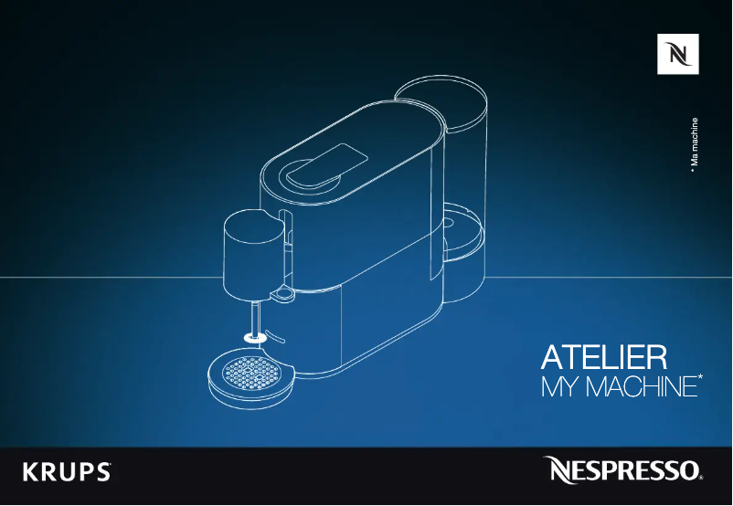 Page n°1 - Manuel utilisateur Krups Nespresso Atelier