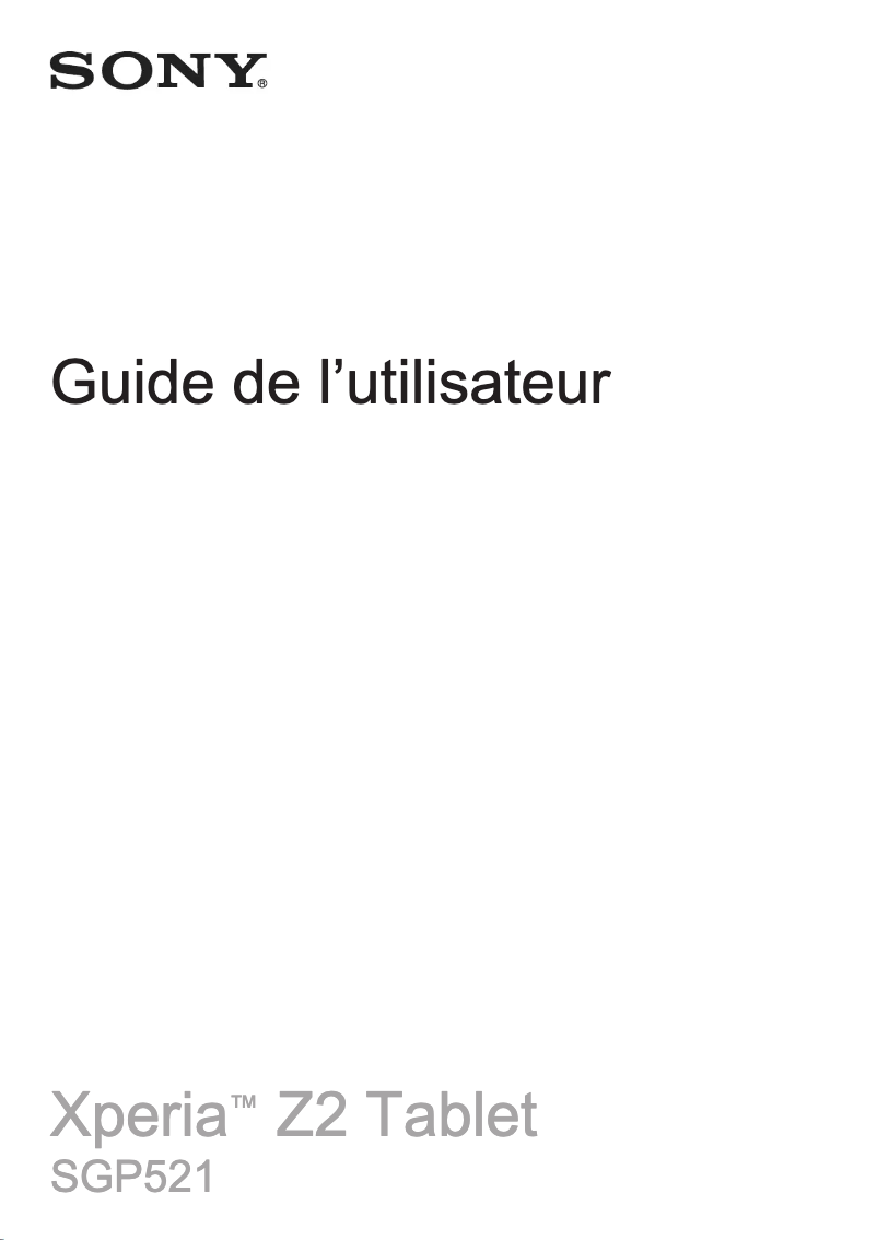Page 1 de la notice Manuel utilisateur Sony Xperia Z2 SGP521