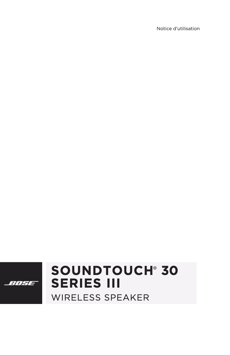Page 1 de la notice Manuel utilisateur Bose SoundTouch 30 series III