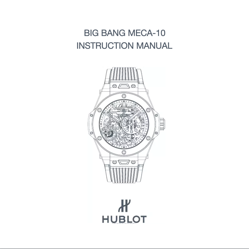 Page n°1 - Manuel utilisateur Hublot Big Bang Meca-10 414.CI.4010.LR.NJA18