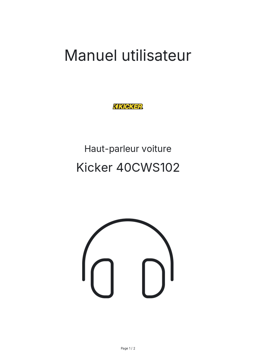 Page n°1 - Manuel utilisateur Kicker 40CWS102