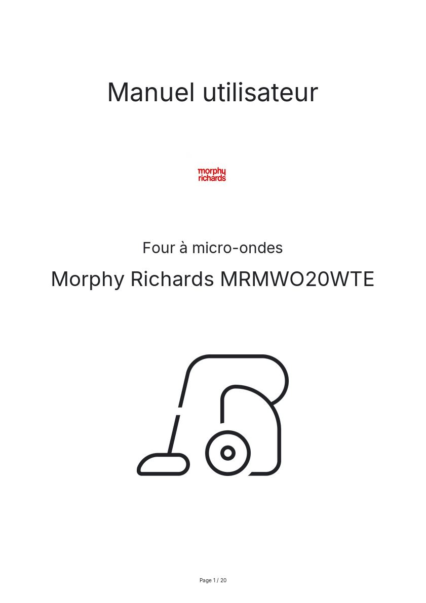 Page n°1 - Manuel utilisateur Morphy Richards MRMWO20WTE