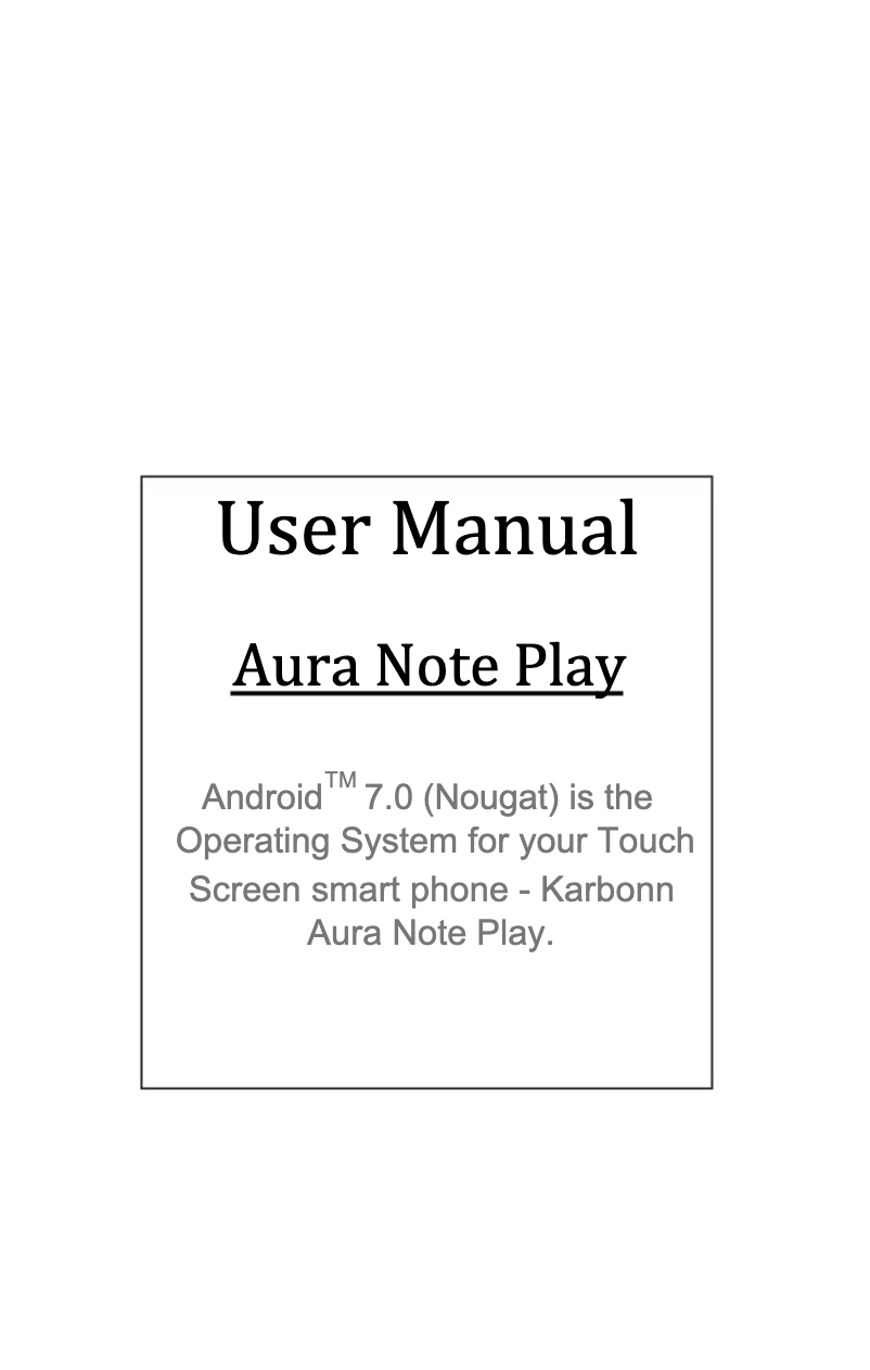 Page 1 de la notice Manuel utilisateur Karbonn Aura Note Play