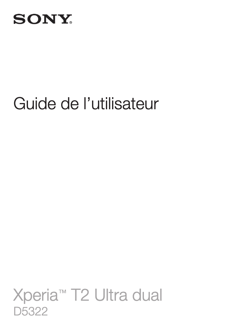 Page 1 de la notice Manuel utilisateur Sony Ericsson Xperia T2 Ultra Dual