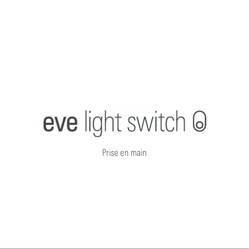 Page 1 de la notice Manuel utilisateur EVE Light Switch