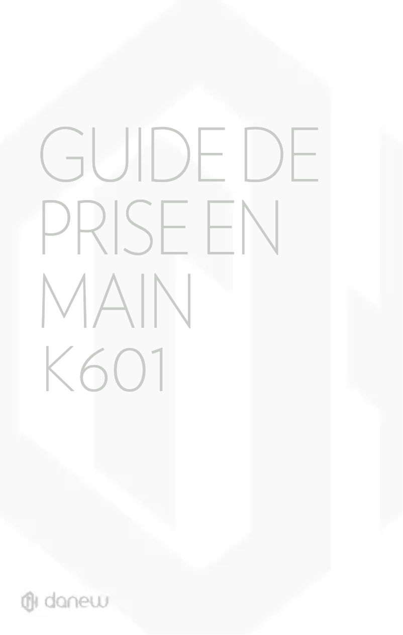 Page n°1 - Manuel utilisateur Danew Konnect 601