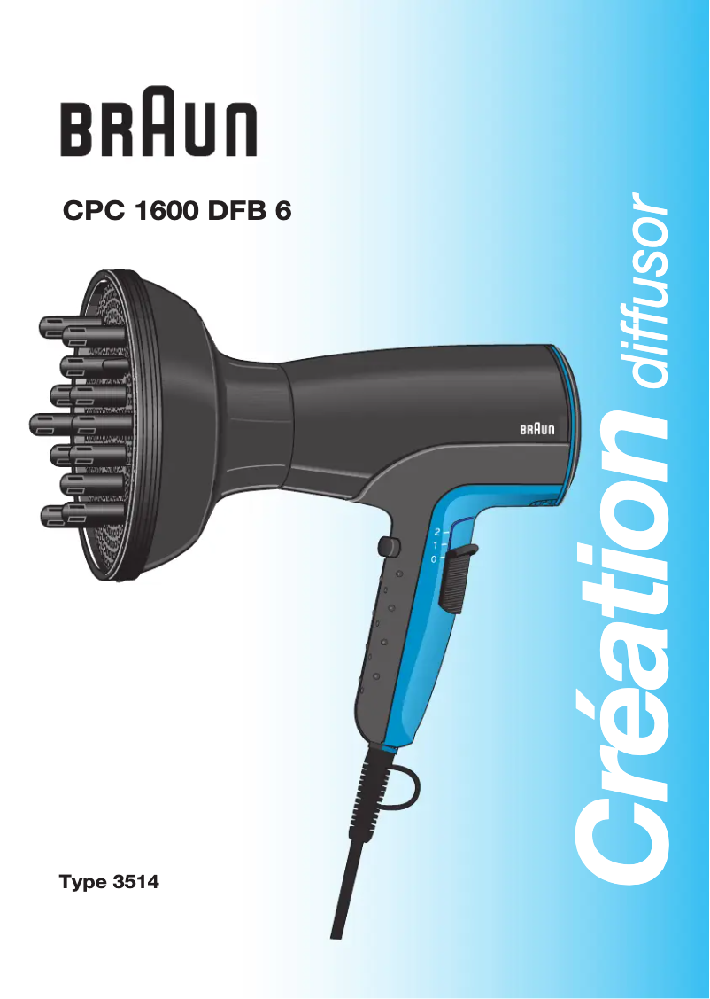 Page n°1 - Manuel utilisateur Braun Creation CPC 1600 DFB6