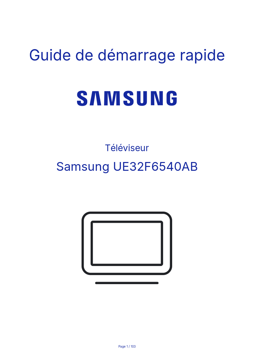 Page n°1 - Guide de démarrage rapide Samsung UE32F6540AB