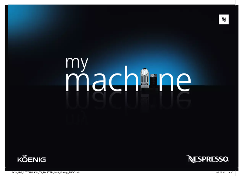 Page n°1 - Manuel utilisateur Koenig B03129 CitiZ and Milk Nespresso