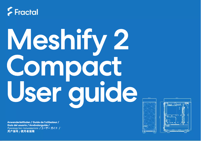 Page 1 de la notice Manuel utilisateur Fractal Design Meshify 2 Compact