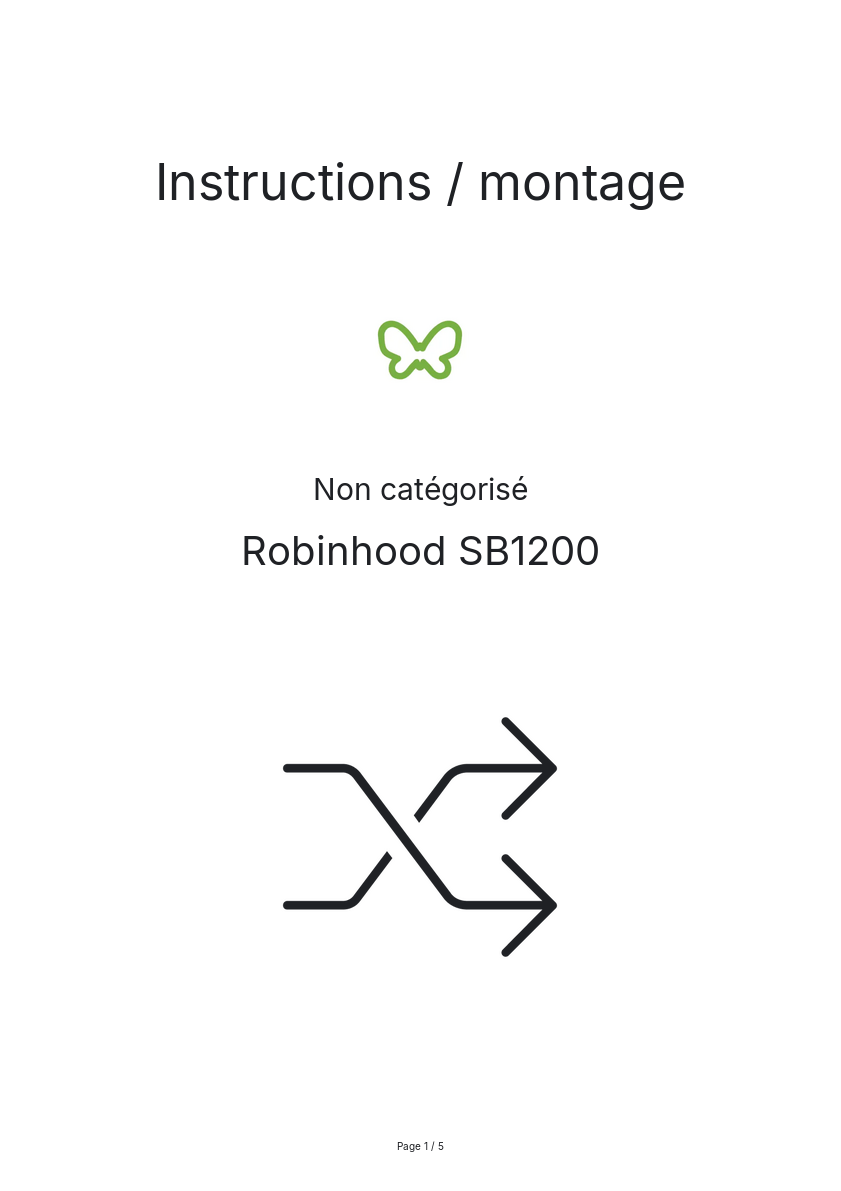 Page n°1 - Instructions / montage Robinhood SB1200