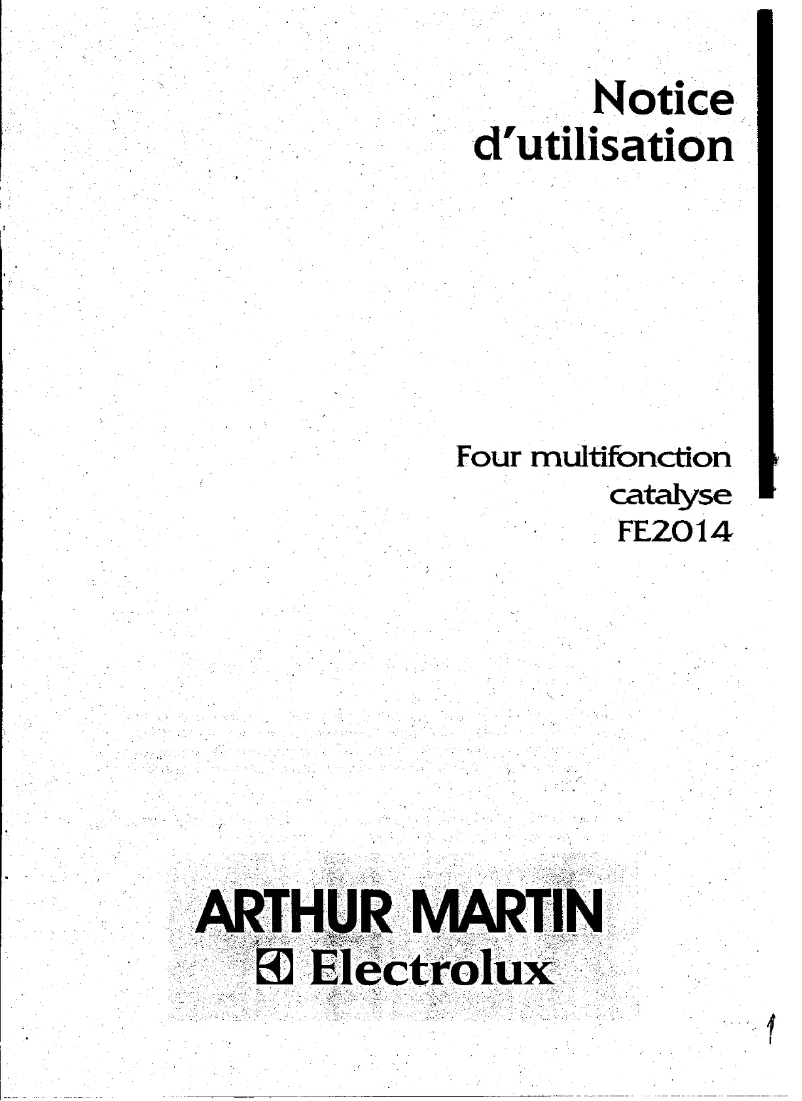Page 1 de la notice Manuel utilisateur Arthur Martin-Electrolux FE 2014 W1
