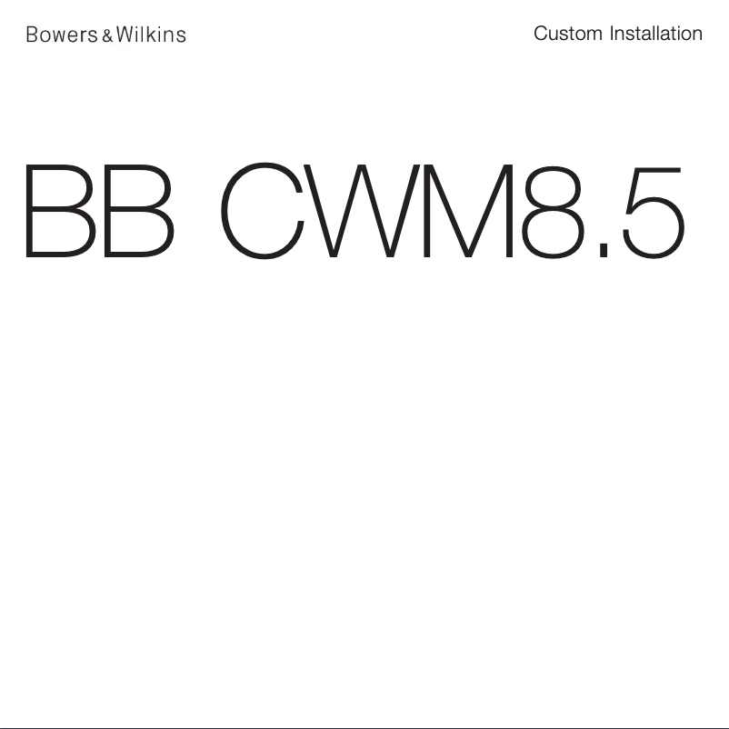 Page n°1 - Manuel utilisateur Bowers & Wilkins BB CWM8.5